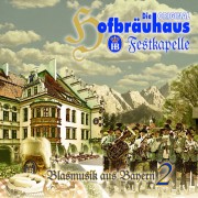 Blasmusik aus Bayern - Vol.2